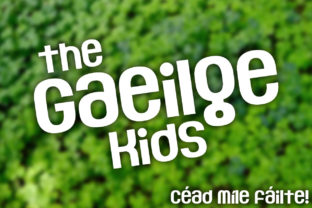 The Gaeilge Kids: A Modern Celtic Font with Creative Versatility